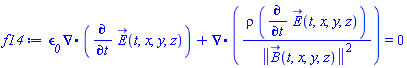 epsilon__0*Physics:-Vectors:-Divergence(diff(E_(t, x, y, z), t))+Physics:-Vectors:-Divergence(rho*(diff(E_(t, x, y, z), t))/Physics:-Vectors:-Norm(B_(t, x, y, z))^2) = 0