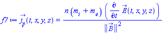 j__p_(t, x, y, z) = n*(m__i+m__e)*(diff(E_(t, x, y, z), t))/Physics:-Vectors:-Norm(B_)^2