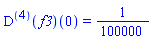 ((D@@4)(f3))(0) = 1/100000