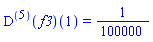 ((D@@5)(f3))(1) = 1/100000