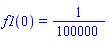 f1(0) = 1/100000
