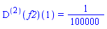 ((D@@2)(f2))(1) = 1/100000