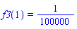 f3(1) = 1/100000