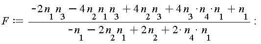 F := (-2*n[1]*n[3]-4*n[2]*n[1]*n[3]+4*n[2]*n[3]+4*n[3]*n[4]*n[1]+n[1])/(-n[1]-2*n[2]*n[1]+2*n[2]+2*n[4]*n[1]):