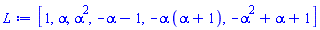 [1, alpha, alpha^2, -alpha-1, -alpha*(alpha+1), -alpha^2+alpha+1]
