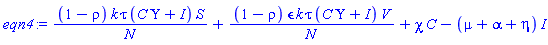 (1-rho)*k*tau*(C*Upsilon+I)*S/N+(1-rho)*epsilon*k*tau*(C*Upsilon+I)*V/N+chi*C-(mu+alpha+eta)*I