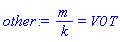 m/k = V0*T