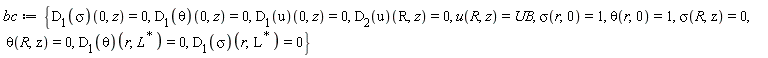 bc := {sigma(R, z) = 0, sigma(r, 0) = 1, theta(R, z) = 0, theta(r, 0) = 1, u(R, z) = UB, (D[1](sigma))(0, z) = 0, (D[1](sigma))(r, LinearAlgebra:-HermitianTranspose(L)) = 0, (D[1](theta))(0, z) = 0, (D[1](theta))(r, LinearAlgebra:-HermitianTranspose(L)) = 0, (D[1](u))(0, z) = 0, (D[2](u))(R, z) = 0}
