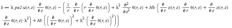 b := lambda*pe2*u(r, z)*(diff(theta(r, z), z))-(diff(r*(diff(theta(r, z), r)), r))/r-lambda^2*(diff(theta(r, z), z, z))-Nb*((diff(sigma(r, z), r))*(diff(theta(r, z), r))+(diff(sigma(r, z), z))*(diff(theta(r, z), z))*lambda^2)-Nt*((diff(theta(r, z), r))^2+lambda^2*(diff(theta(r, z), z))^2)
