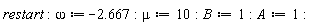 restart; omega := -2.667; mu := 10; B := 1; A := 1