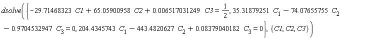 dsolve({-29.71468323*C1+65.05900958*C2+0.6517031249e-2*C3 = 1/2, 35.31879251*C[1]-74.07655755*C[2]-.9704532947*C[3] = 0, 204.4345743*C[1]-443.4820627*C[2]+0.8379040182e-1*C[3] = 0}, {C1, C2, C3})