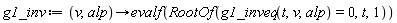 g1_inv := proc (v, alp) options operator, arrow; evalf(RootOf(g1_inveq(t, v, alp) = 0, t, 1)) end proc