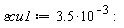 `&varepsilon;cu1` := 3.5*10^(-3):