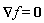 Nabla(f) = 0