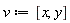v := [x, y]