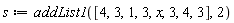 s := addList1([4, 3, 1, 3, x, 3, 4, 3], 2)