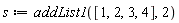 s := addList1([1, 2, 3, 4], 2)