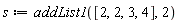 s := addList1([2, 2, 3, 4], 2)