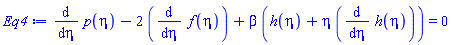 diff(p(eta), eta)-2*(diff(f(eta), eta))+beta*(h(eta)+eta*(diff(h(eta), eta))) = 0