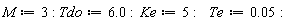 M := 3; Tdo := 6.0; Ke := 5; Te := 0.5e-1