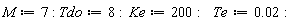 M := 7; Tdo := 8; Ke := 200; Te := 0.2e-1