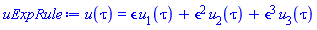 u(tau) = epsilon*u[1](tau)+epsilon^2*u[2](tau)+epsilon^3*u[3](tau)