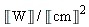 Unit('W')/Unit('cm')^2
