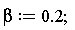 beta := .2