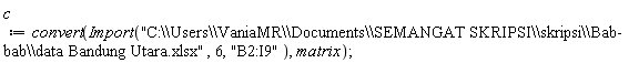 c := convert(Import("C:\\Users\\VaniaMR\\Documents\\SEMANGAT SKRIPSI\\skripsi\\Bab-bab\\data Bandung Utara.xlsx", 6, "B2:I9"), matrix)
