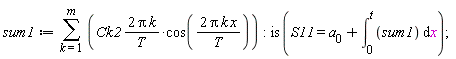 sum1 := sum(2*Ck2*Pi*k*cos(2*Pi*k*x/T)/T, k = 1 .. m):