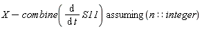 `assuming`([X-combine(diff(S11, t))], [n::integer])