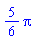 (5/6)*Pi
