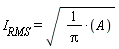 I__RMS = sqrt(A/Pi)