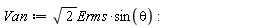 Van := sqrt(2)*Erms*sin(theta)