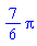 (7/6)*Pi