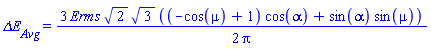 `&Delta;E__Avg` = (3/2)*Erms*2^(1/2)*3^(1/2)*((-cos(mu)+1)*cos(alpha)+sin(alpha)*sin(mu))/Pi
