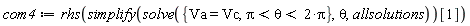 com4 := rhs(simplify(solve({Va = Vc, Pi < theta and theta < 2*Pi}, theta, allsolutions))[1])
