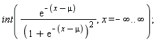 int(exp(-x+mu)/(1+exp(-x+mu))^2, x = -infinity .. infinity);