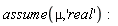 assume(mu, 'real')
