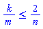 k/m <= 2/n