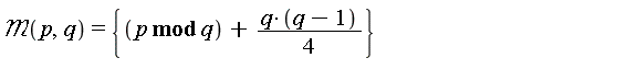 `&Mscr;`(p, q) = {`mod`(p, q)+(1/4)*q*(q-1)}