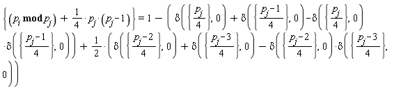 {`mod`(p[i], p[j])+(1/4)*p[j]*(p[j]-1)} = 1-delta({(1/4)*p[j]}, 0)-delta({(p[j]-1)*(1/4)}, 0)+delta({(1/4)*p[j]}, 0)*delta({(p[j]-1)*(1/4)}, 0)+1/2*(delta({(p[j]-2)*(1/4)}, 0)+delta({(p[j]-3)*(1/4)}, 0)-delta({(p[j]-2)*(1/4)}, 0)*delta({(p[j]-3)*(1/4)}, 0))