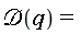 "`&Dscr;`(q)="