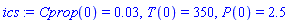 Cprop(0) = 0.3e-1, T(0) = 350, P(0) = 2.5