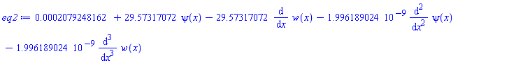 0.2079248162e-3+29.57317072*psi(x)-29.57317072*(diff(w(x), x))-0.1996189024e-8*(diff(diff(psi(x), x), x))-0.1996189024e-8*(diff(diff(diff(w(x), x), x), x))