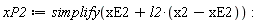 xP2 := simplify(xE2+l2*(x2-xE2))
