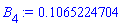 B[4] := .1065224704