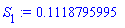 S[1] := .1118795995