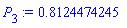 P[3] := .8124474245