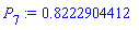 P[7] := .8222904412